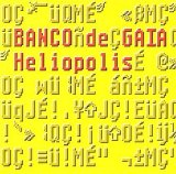 Banco de Gaia - Heliopolis - The City of the Sun Mixes