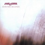 The Cure - Seventeen Seconds