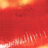 The Cure - Kiss Me Kiss Me Kiss Me