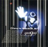 GusGus - This is Normal