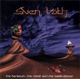 Sven VÃ¤th - The Harlequin - The Robot and The Ballet-Dancer