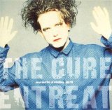 The Cure - Entreat