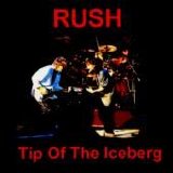 Rush - Tip Of The Iceberg