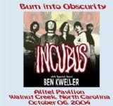 Incubus - Burn Into Obscurity