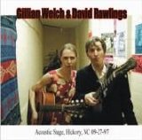 Gillian Welch & David Rawlings - Acoustic Stage, Hickory, NC 09/27/97