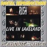 Rush - Live In Lakeland - Platinum Edition