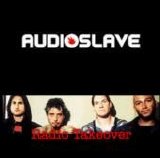 Audioslave - Audioslave Radio Takeover
