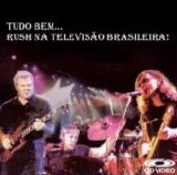 Rush - Tudo Bem