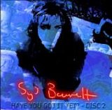 Syd Barrett - Have You Got It Yet? Disc 2
