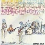 Led Zeppelin - Complete Berlin