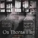 On Thorns I Lay - _egocentric