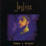 Joyless - Wisdom & Arrogance