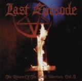 Last Episode - The Return Of The Black Warriors Vol. II