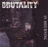 Brutality - In Mourning