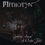 Mithotyn - Gathered Around The Oaken Table