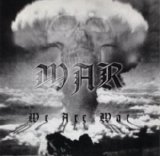 War - We are war