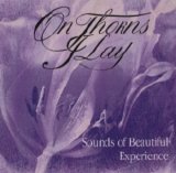 On Thorns I Lay - Sounds Of Beautiful Experience