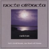 Nocte Obducta - Nektar Teil 1: Zwölf Monde, Eine Hand Voll Träume