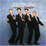 Wet Wet Wet - Popped In Souled Out