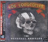 Los Lobotomys - Live - The Official Bootleg