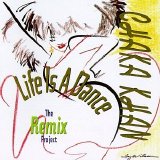 Chaka Khan - Life Is A Dance - The Remix Project