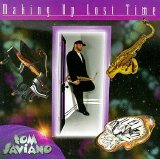Tom Saviano - Making Up Lost Time