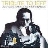 David Garfield & Friends - Tribute to Jeff Revisited