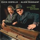 Elvis Costelleo & Allan Toussaint - The River In Reverse