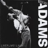 Bryan Adams - Live Live Live