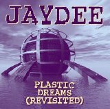 Jaydee - Plastic Dreams