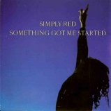 Simply Red - Something Got Me Started