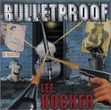 Lee Rocker - Bulletproof