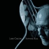 Larry Carlton - Sapphire Blue