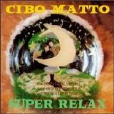 Cibo Matto - Super Relax