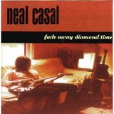 Neal Casal - Fade Away Diamond Time