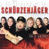 Schürzenjäger - Tu'S Jetzt