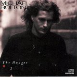 Michael Bolton - The Hunger