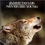 Taylor, James - Never Die Young
