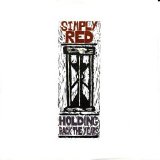 Simply Red - Holding back the years