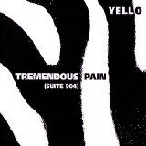 Yello - Tremendous Pain