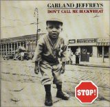 Garland Jeffreys - Don't Call Me Buckwheat