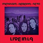 Mendoza, Heredia, Netto ; Straitjacket - Live In L.A.