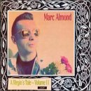 Marc Almond - A Virgin's Tale - Volume II