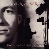 Jack Wagner - Don't Give Up Your Day Job