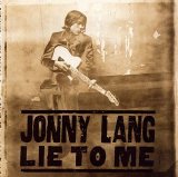 Jonny Lang - Lie To Me