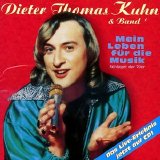 Dieter Thomas Kuhn & Band - Mein Leben für die Musik