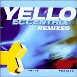 Yello - Eccentrix Remixes