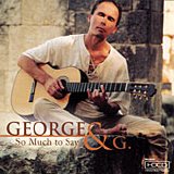 George & G - So much to say