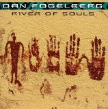 Dan Fogelberg - River Of Souls