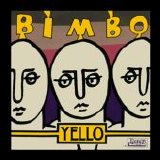 Yello - Bimbo